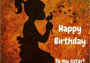 Happy Birthday My Sweet Sister Quotes Sisters are forever Birthday Wishes for Your Sister