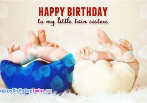 Happy Birthday My Twin Sister Quotes Happy Birthday Twins Quotes Pictures