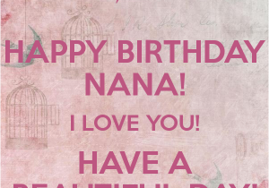 Happy Birthday Nana Quotes Birthday Wishes for Nana Ji