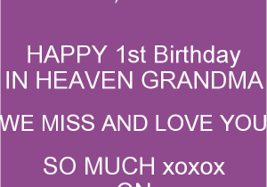 Happy Birthday Nana Quotes Happy Birthday Grandma In Heaven Quotes Quotesgram