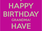 Happy Birthday Nana Quotes Happy Birthday Grandma Quotes Quotesgram