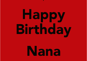 Happy Birthday Nana Quotes Happy Birthday Nana Quotes Quotesgram