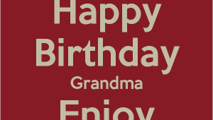 Happy Birthday Nana Quotes Happy Birthday Nana Quotes Quotesgram