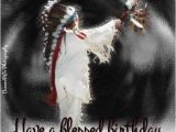 Happy Birthday Native American Quotes 17 Best Images About Happy Birthday On Pinterest