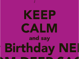 Happy Birthday Neha Quotes Keep Calm and Say Happy Birthday Neha Sis From Deep Sagar