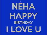 Happy Birthday Neha Quotes Neha Happy Birthday I Love U From Aman Poster Aman