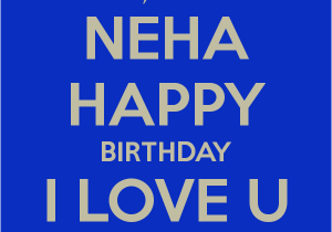 Happy Birthday Neha Quotes Neha Happy Birthday I Love U From Aman Poster Aman