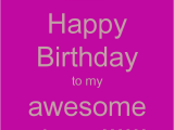 Happy Birthday Niece Quotes Funny Funny Niece Quotes Quotesgram