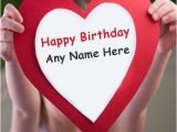 Happy Birthday Online Cards with Name Happy Birthday Wishes Heart Poster with Name