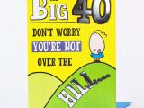 Happy Birthday Over the Hill Quotes 40th Birthday Card Not Over the Hill Only 99p