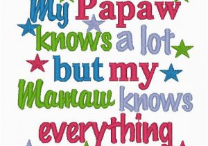 Happy Birthday Papaw Quotes 25 Mamaw Quotes Sayings Pictures Photos Images Quotesbae