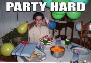 Happy Birthday Party Hard Quotes Party Hard Memes Image Memes at Relatably Com