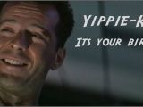 Happy Birthday Party Hard Quotes Quotes From Die Hard 2 Quotesgram