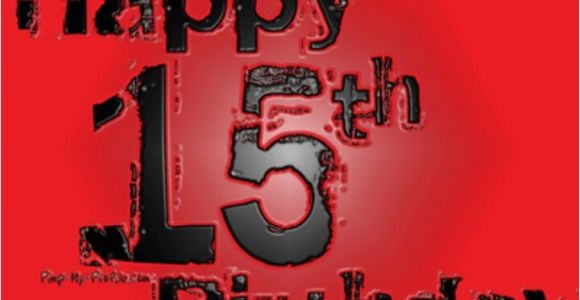 Happy Birthday Pimp Quotes Happy 15th Birthday to My son Nathaniel Detrick I Love