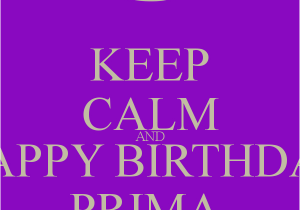 Happy Birthday Prima Quotes Happy Birthday Prima Quotes Quotesgram