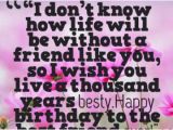 Happy Birthday Quote for A Best Friend Birthday Quotes for Friends Page 2 Birthday Quotes