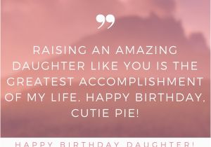 Happy Birthday Quote for My Daughter 35 Beautiful Ways to Say Happy Birthday Daughter Unique