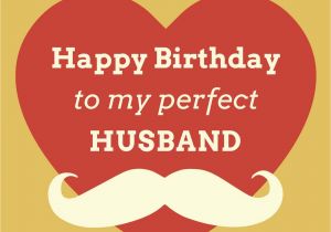 Happy Birthday Quote for My Husband original Birthday Quotes for Your Husband