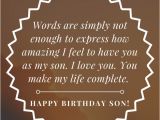 Happy Birthday Quote for My son 35 Unique and Amazing Ways to Say Quot Happy Birthday son Quot