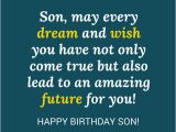 Happy Birthday Quote for My son 35 Unique and Amazing Ways to Say Quot Happy Birthday son Quot