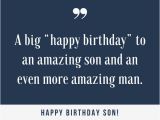 Happy Birthday Quote for My son 35 Unique and Amazing Ways to Say Quot Happy Birthday son Quot