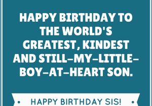 Happy Birthday Quote for My son 35 Unique and Amazing Ways to Say Quot Happy Birthday son Quot