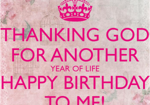 Happy Birthday Quote for Myself 100 Happy Birthday to Me Quotes Prayers Images Memes