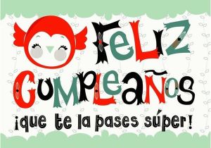 Happy Birthday Quote In Spanish 25 Best Ideas About Spanish Happy Birthday On Pinterest