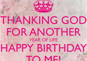 Happy Birthday Quote to Myself 100 Happy Birthday to Me Quotes Prayers Images Memes