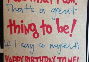 Happy Birthday Quote to Myself Happy Birthday to My Self Quotes Quotesgram