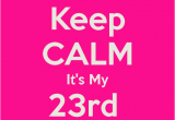 Happy Birthday Quotes 23 Years Old Turning 23 Years Old Quotes Quotesgram