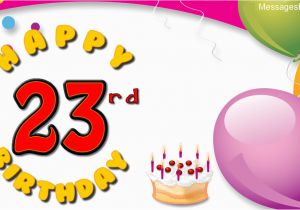 Happy Birthday Quotes 23 Years Old Wishes 23 Years with Wishes Happy Birthday Picture