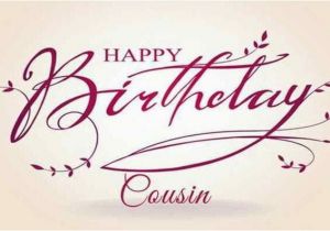 Happy Birthday Quotes Cousin Female Happy Birthday Cousin Images Happy Birthday Cuz Pics