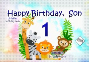Happy Birthday Quotes for 1 Year Old Boy Happy Birthday Dear son Birthday Cards for My Boy