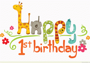 Happy Birthday Quotes for 1 Year Old Boy top 250 1st Birthday Wishes Messages Happy Birthday