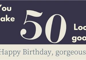 Happy Birthday Quotes for 50 Year Olds Happy 50th Birthday Funny Sweet Wishes for 50 Year Olds