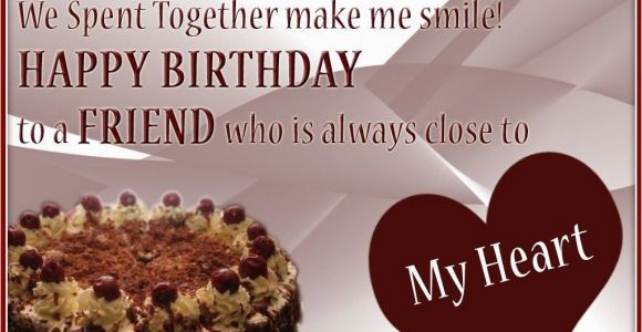Happy Birthday Quotes for A Close Friend Greeting Birthday Wishes for A Special Friend This Blog