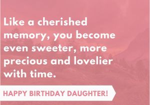 Happy Birthday Quotes for A Daughter From A Mother 35 Beautiful Ways to Say Happy Birthday Daughter Unique