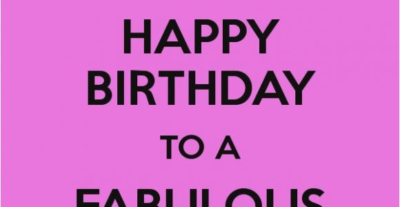 Happy Birthday Quotes for A Woman Happy Birthday to A Fabulous Woman Happy Birthday to