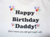 Happy Birthday Quotes for Baby Daddy Happy Birthday Daddy Funny Cute Baby Infant by Mynextmilestone