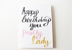 Happy Birthday Quotes for Beautiful Girl Happy Birthday Pretty Lady Quotes Quotesgram