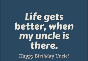 Happy Birthday Quotes for Best Uncle Happy Birthday Uncle 36 Quotes to Wish Your Uncle the