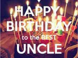 Happy Birthday Quotes for Best Uncle Happy Birthday Uncle Wishes and Images Uncle Birthday Quotes