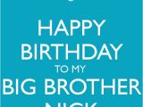 Happy Birthday Quotes for Big Brother 25 Best Ideas About Happy Birthday Big Brother On