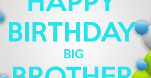 Happy Birthday Quotes for Big Brother Birthday Quotes for Brother Quotesgram