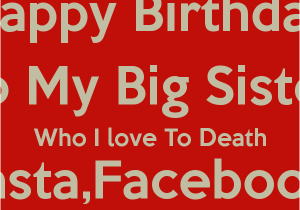 Happy Birthday Quotes for Big Brother From Sister Happy Birthday From Big Brother Funny Sister Quotes