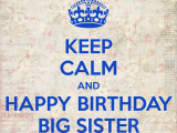 Happy Birthday Quotes for Big Sister Big Sister Birthday Quotes Quotesgram