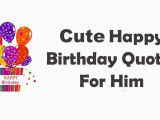 Happy Birthday Quotes for Boyfriend In Spanish Happy Birthday Quotes for Him Daily Quotes Of the Life