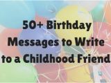 Happy Birthday Quotes for Childhood Friends 50 Best Birthday Messages for Childhood Friends Holidappy