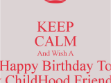Happy Birthday Quotes for Childhood Friends Happy Birthday to Childhood Friend Quotes Quotesgram